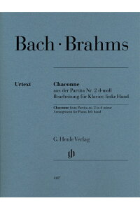 楽天ブックス 輸入楽譜 バッハ Johann Sebastian ブラームス Johannes パルティータ 第2番 ニ短調 Bwv 1004 より シャコンヌ ブラームスによる左手の練習ためのピアノ用編曲版 運指付 原典版 Goertzen編 バッハ Johann Sebastian ブラームス Johannes 楽天ブックス 輸入楽譜 バッハ Johann Sebastian ブラームス Johannes パルティータ 第2番 ニ短調 Bwv 1004 より シャコンヌ ブラームスによる左手の練習ためのピアノ用編曲版 運指付 原典版 Goertzen編 バッハ Johann Sebastian ブラームス Johannes
